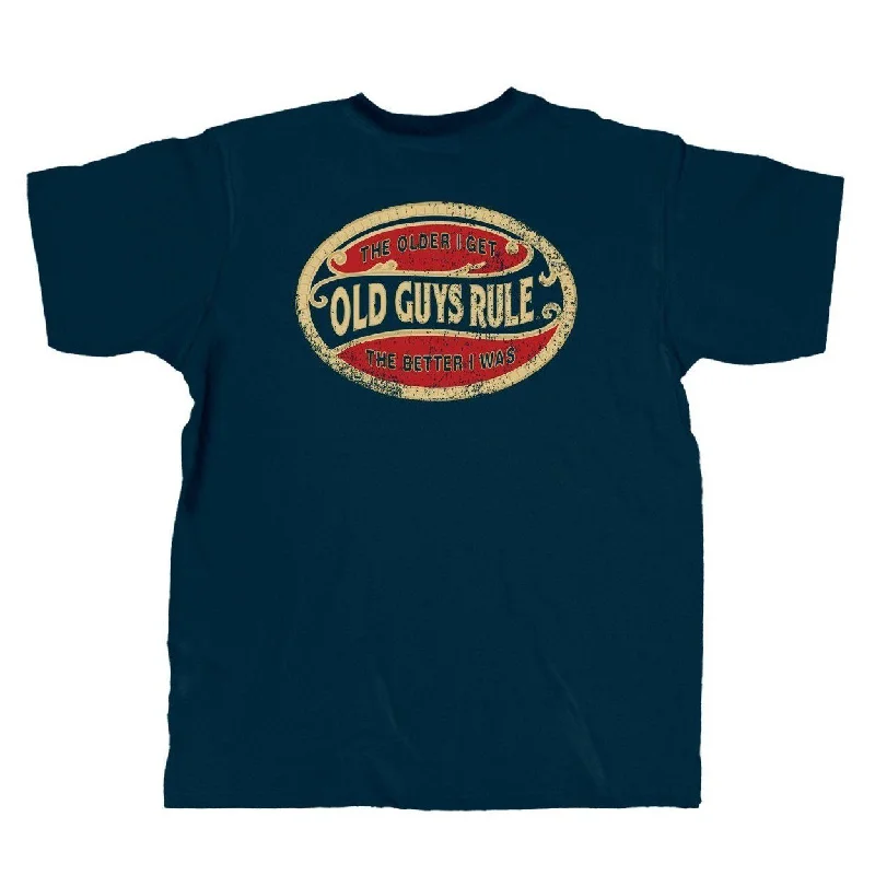 Old Guys Rule T-Shirt The Older I Get The Better I Was