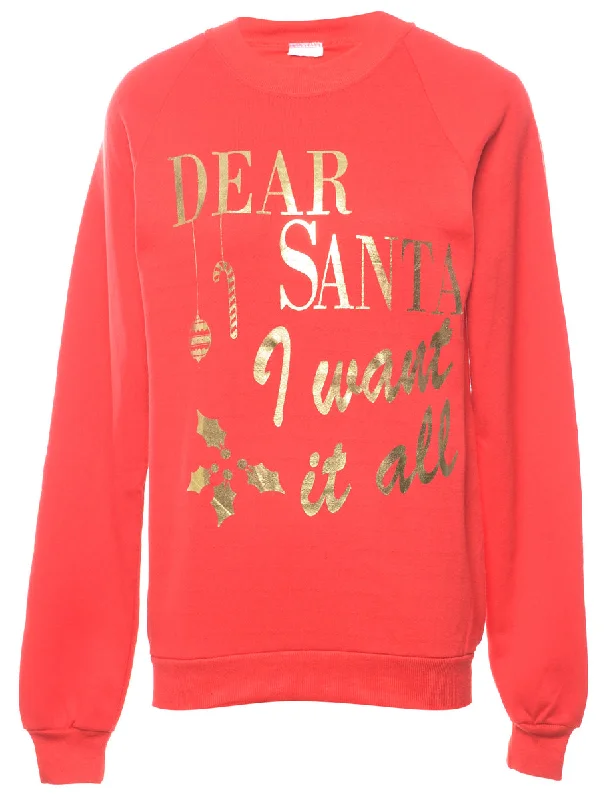 Dear Santa I Want It All Christmas Sweatshirt - M